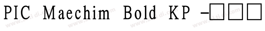 PIC Maechim Bold KP 字体转换